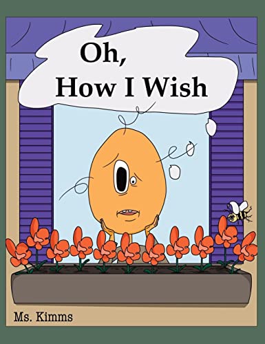 Oh, How I Wish