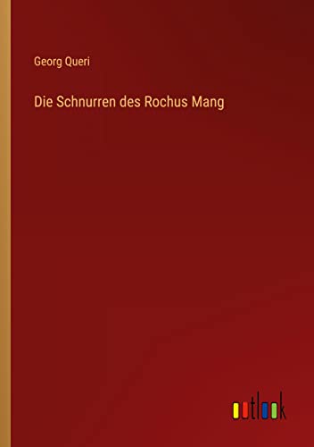 Die Schnurren des Rochus Mang