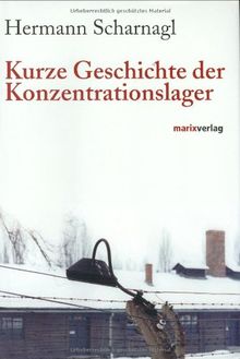 Kurze Geschichte der Konzentrationslager