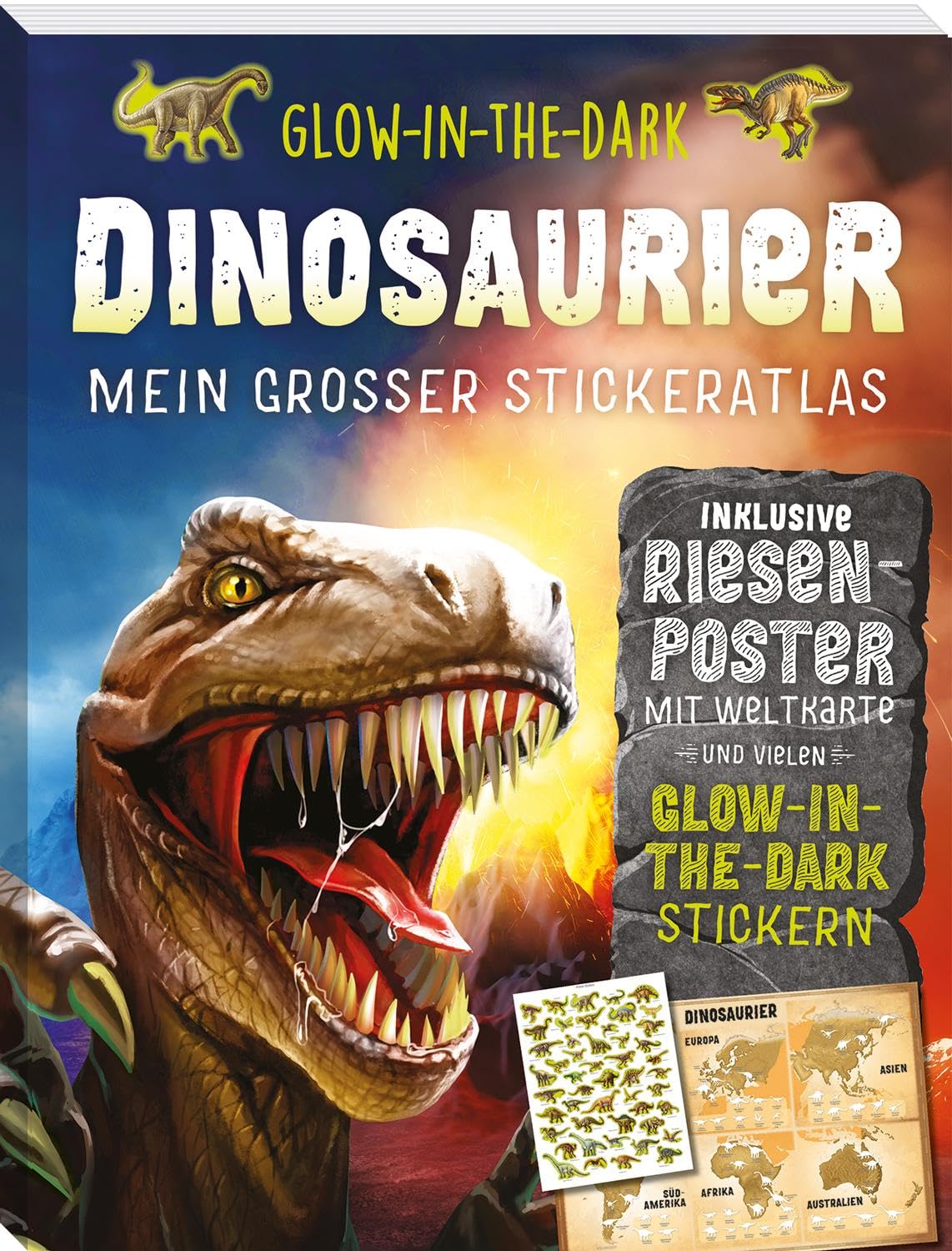 Glow-in-the-Dark Dinosaurier: Mein großer Stickeratlas: inklusive Riesenposter mit Weltkarte und vielen Glow-In-the-Dark Stickern