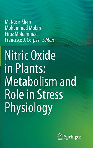 Nitric Oxide in Plants: Metabolism and Role in Stress Physiology