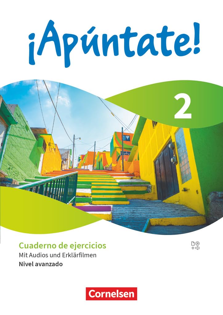 ¡Apúntate! - Spanisch als 2. Fremdsprache - Ausgabe 2024 - Band 2: Nivel avanzado - Lernjahr 2 - Cuaderno de ejercicios - Mit Audios und Erklärfilmen