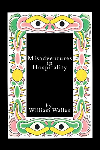 Misadventures in Hospitality