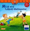 LESEMAUS, Band 72: Max wird Fußball-Weltmeister: Neuausgabe