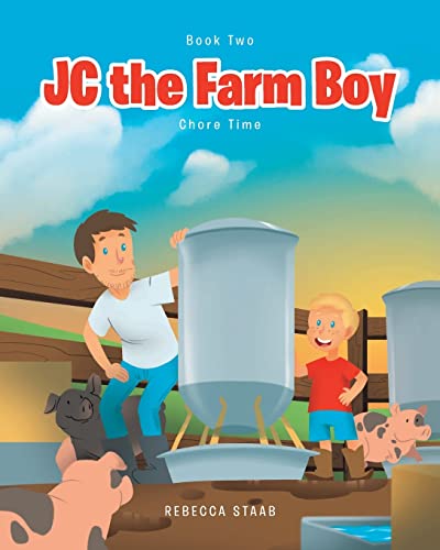 JC the Farm Boy: Chore Time: Book Two