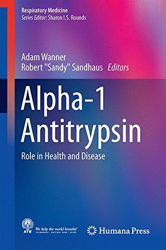 Alpha-1 Antitrypsin: Role in Health and Disease (Respiratory Medicine)