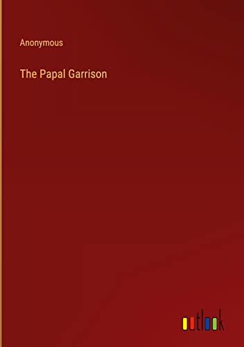 The Papal Garrison