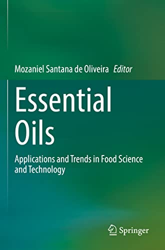 Essential Oils: Applications and Trends in Food Science and Technology (SpringerBriefs in Food, Health, and Nutrition)