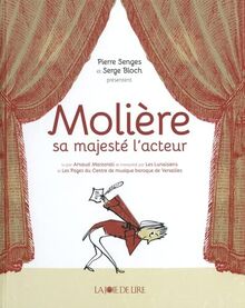 Molière : sa majesté l'acteur
