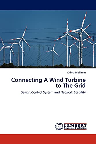 Connecting A Wind Turbine to The Grid: Design,Control System and Network Stability