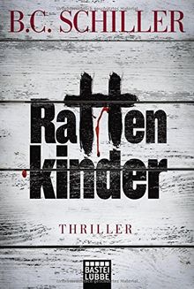 Rattenkinder: Thriller (Allgemeine Reihe. Bastei Lübbe Taschenbücher)