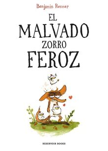 El malvado zorro feroz (Reservoir Gráfica)