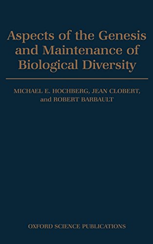 Aspects of the Genesis and Maintenance of Biological Diversity