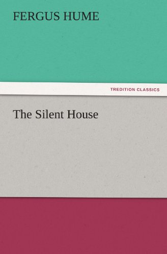 The Silent House (TREDITION CLASSICS)