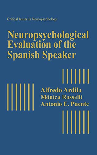 Neuropsychological Evaluation of the Spanish Speaker (Critical Issues in Neuropsychology)
