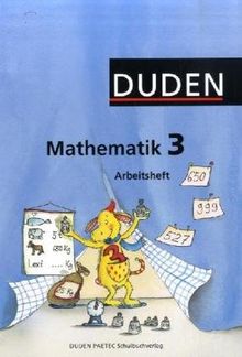 Duden Mathematik - Grundschule - Westliche Bundesländer (außer Bayern): 3. Schuljahr - Arbeitsheft: Mit Lernstandserhebungen "Spitze in Mathematik": ... Hessen, Rheinland-Pfalz, Schleswig-Holstein