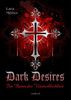 Dark Desires: Im Bann der Unsterblichkeit