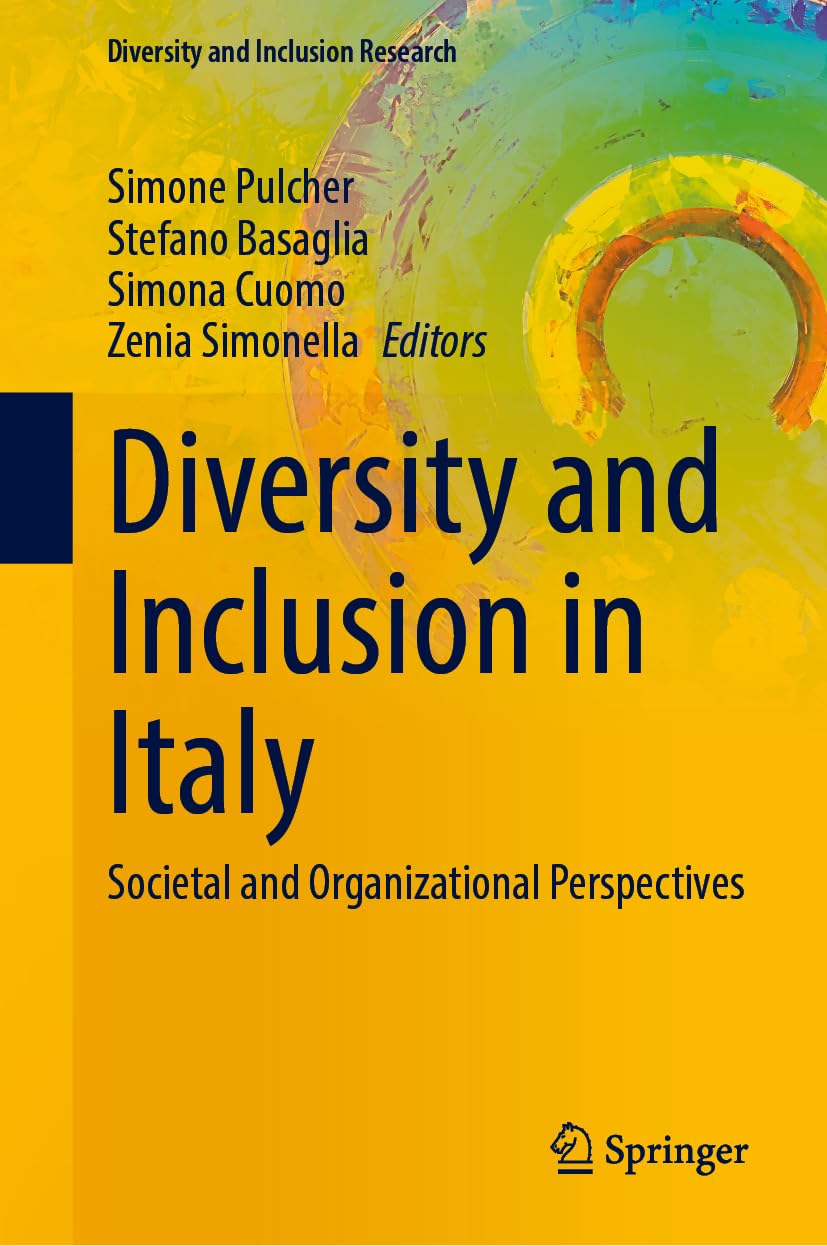 Diversity and Inclusion in Italy: Societal and Organizational Perspectives (Diversity and Inclusion Research)