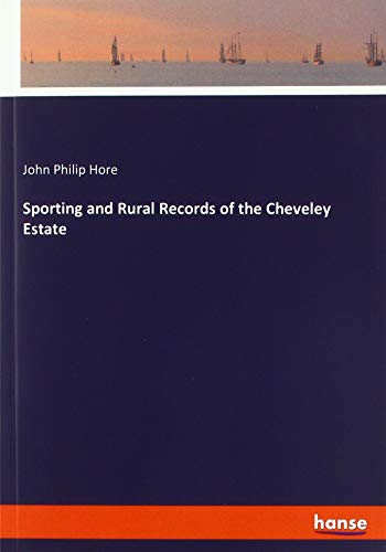 Sporting and Rural Records of the Cheveley Estate