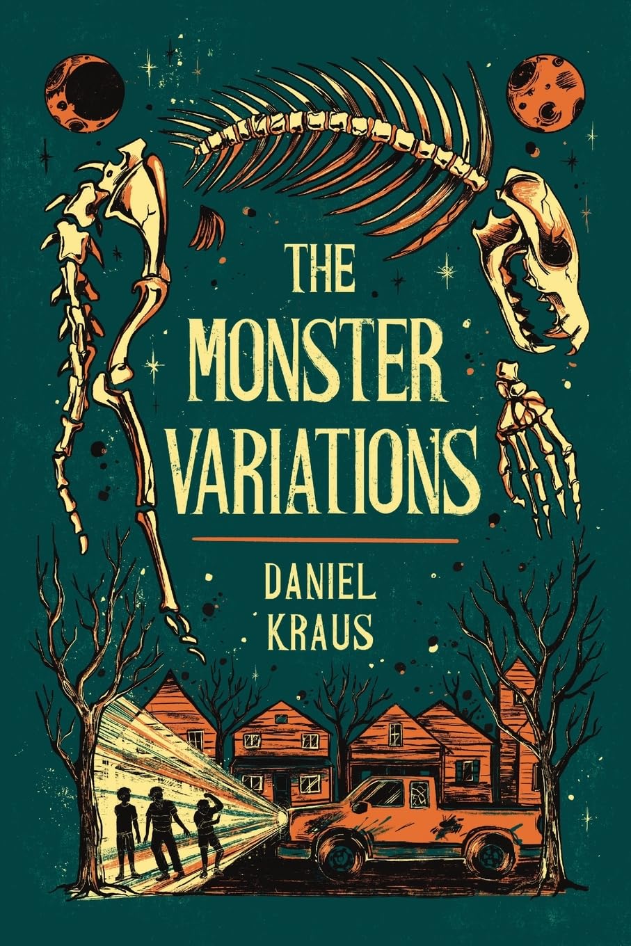 Daniel Kraus The Monster Variations