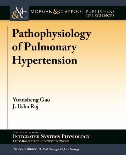 Pathophysiology of Pulmonary Hypertension (Colloquium Series on Integrated Systems Physiology: from Molecule to Function to Disease)