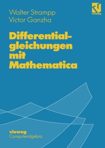 Differentialgleichungen mit Mathematica (German Edition)