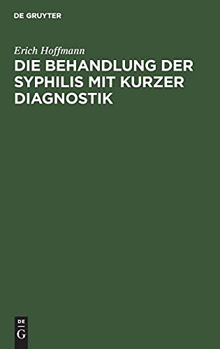 Die Behandlung der Syphilis mit kurzer Diagnostik