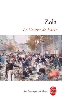 Les Rougon-Macquart. Vol. 3. Le ventre de Paris