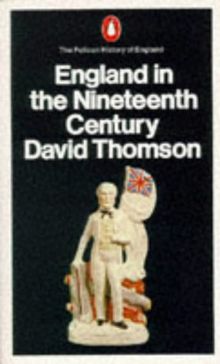 England in the 19th Century, 1815-1914: Volume 8: 008 (Hist of England, Penguin)