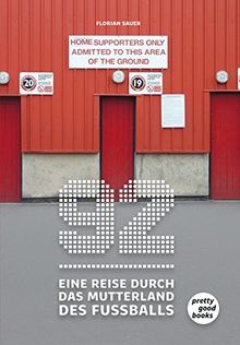 92 – Eine Reise durch das Mutterland des Fußballs