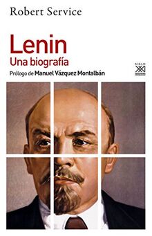 Lenin : una biografía (Siglo XXI de España General, Band 1247)