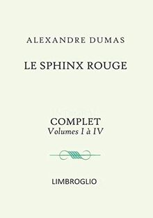 LE SPHINX ROUGE: INTÉGRAL COMPLET (VOLUMES I à IV)