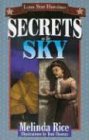 Secrets In The Sky: Lone Star Heroines (Lone Star Heroinesãa Series for Young Adolescents)