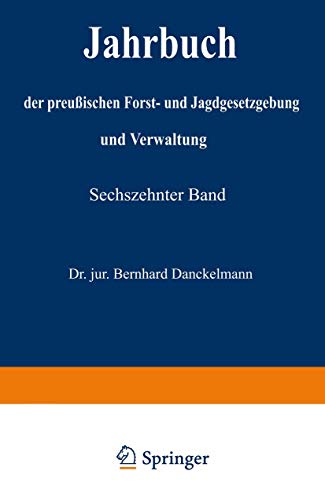 Jahrbuch der Preußischen Forst- und Jagdgesetzgebung und Verwaltung: Vierzehnter Band