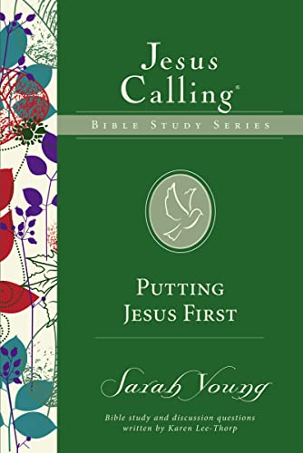 Putting Jesus First (Jesus Calling Bible Studies, Band 8)