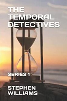 The Temporal Detectives !: Series 1.