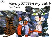 Have You Seen My Cat? (The World of Eric Carle)