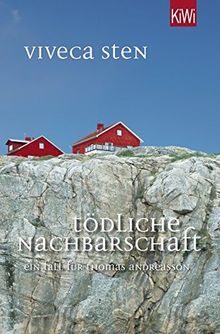 Tödliche Nachbarschaft: Thomas Andreassons siebter Fall (Thomas Andreasson ermittelt)