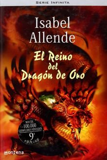 El reino del dragón de oro (SERIE INFINITA, Band 105246)