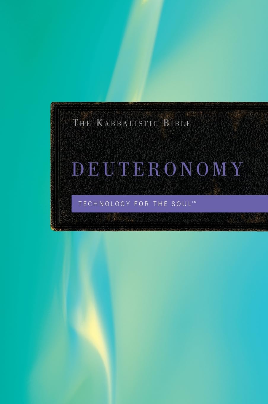 Kabbalistic Bible - Deuteronomy (The Kabbalistic Bible, Band 5)