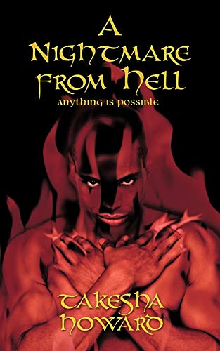 A Nightmare from Hell: Anything Is Possible