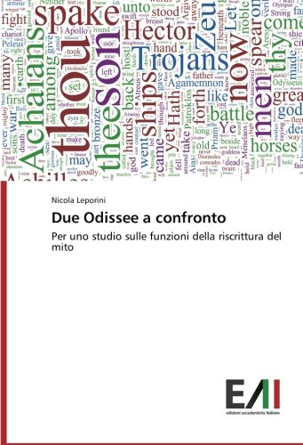 Due Odissee a confronto: Per uno studio sulle funzioni della riscrittura del mito