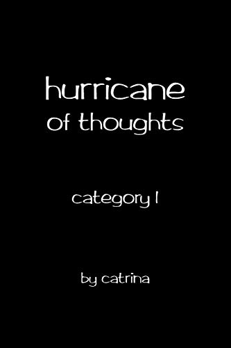 Hurricane of thoughts: category 1