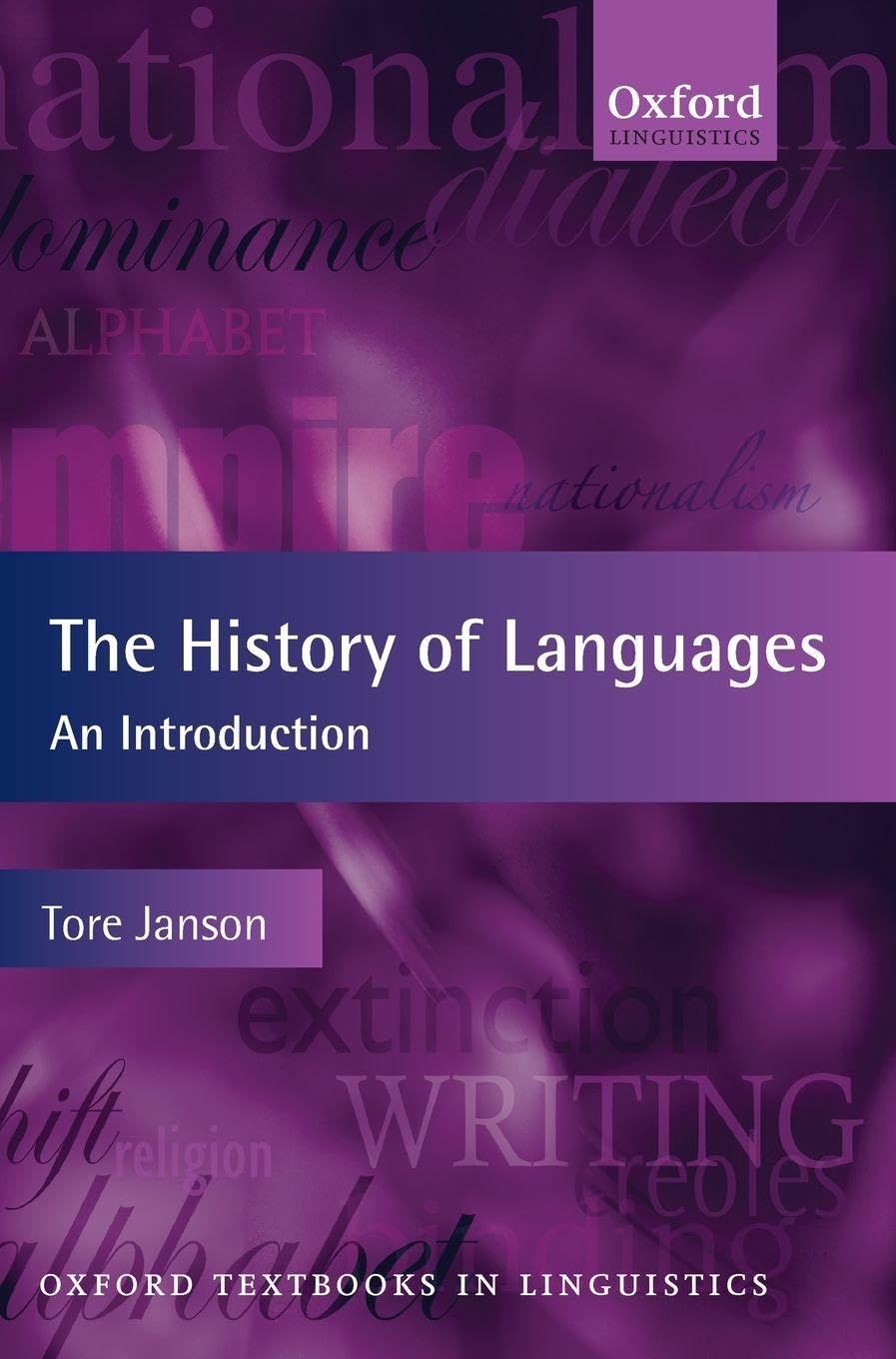HIST OF LANGUAGES: AN INTRO 2E OTL C (Oxford Textbooks in Linguistics)