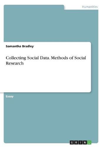 Collecting Social Data. Methods of Social Research