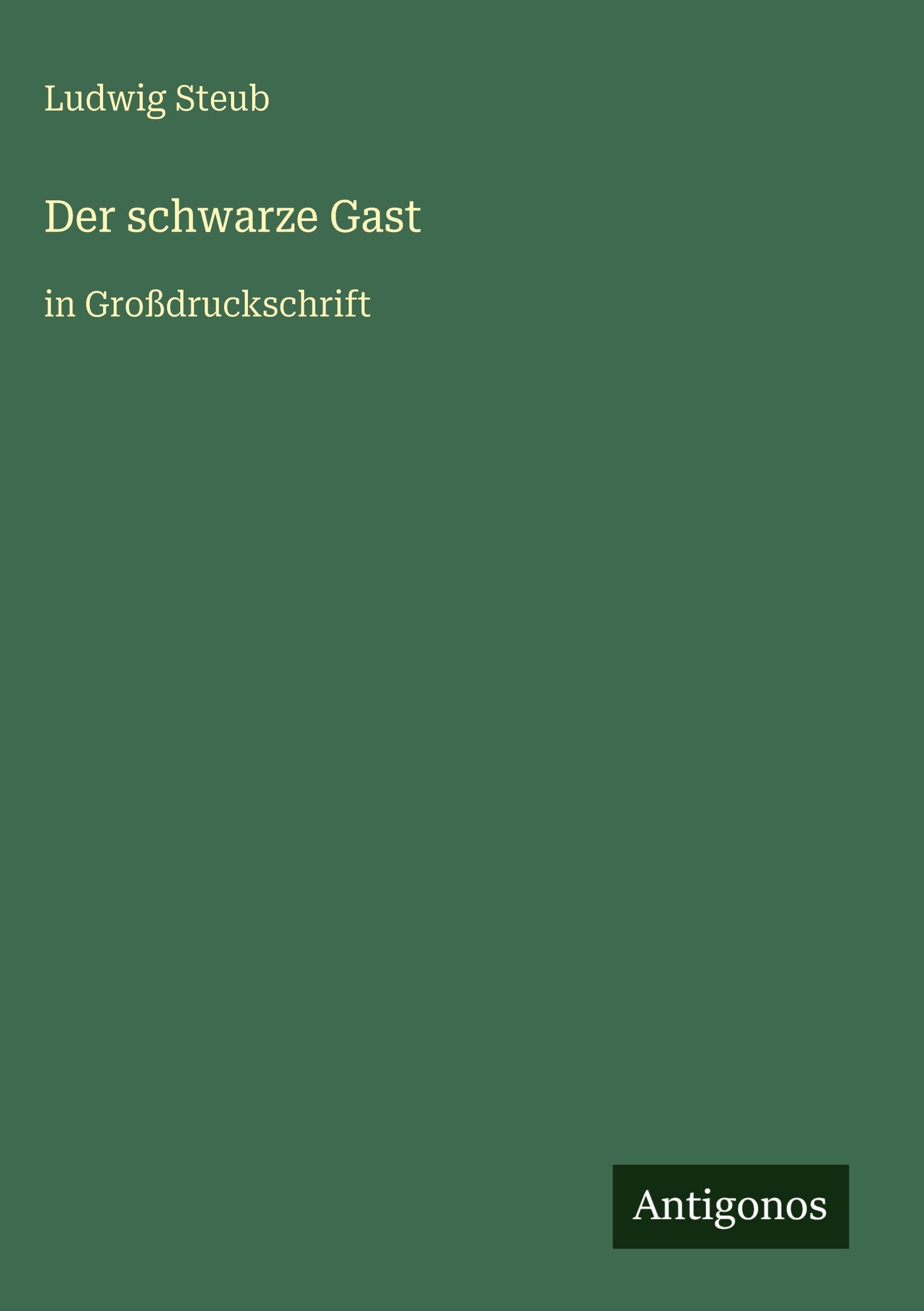 Der schwarze Gast: in Großdruckschrift