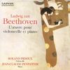 Beethoven: Werke für Cello + Klavier