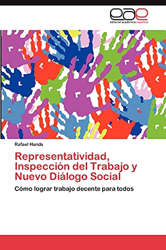 Representatividad, Inspección del Trabajo y Nuevo Diálogo Social: Cómo lograr trabajo decente para todos