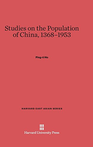 Studies on the Population of China, 1368-1953 (Harvard East Asian, Band 4)