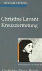 Kreuzzertretung. Gedichte, Prosa, Briefe.